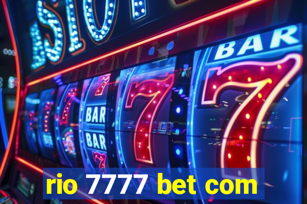 rio 7777 bet com